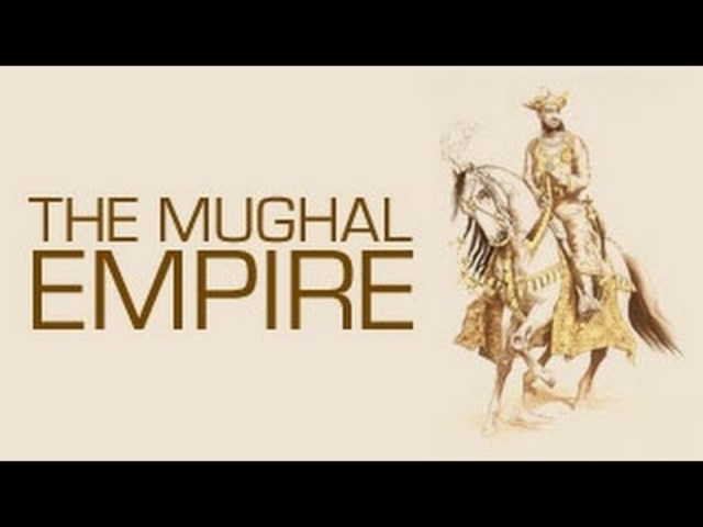The Mughal Empire