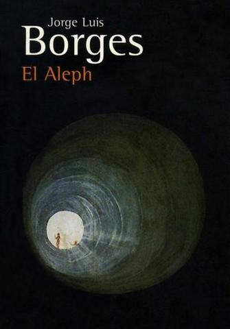 El Aleph, Jorge Luis Borges