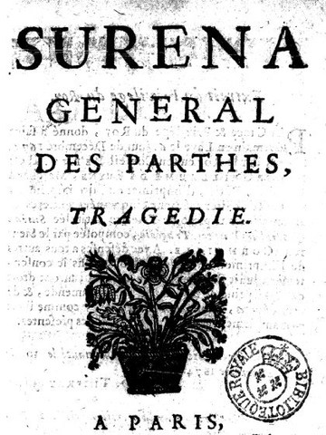 Suréna, dernière œuvre de Pierre Corneille