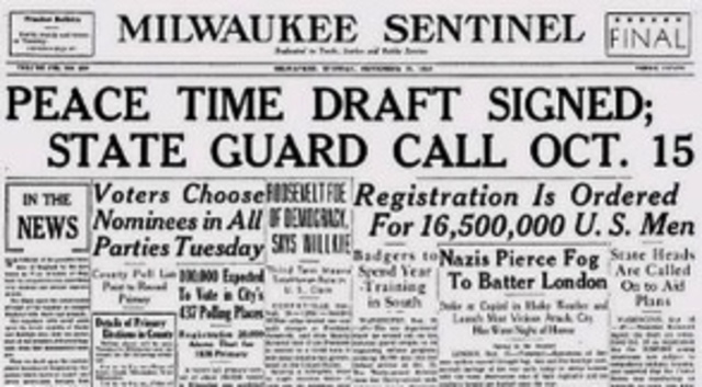 1940 Sept 16 -  First time Peacetime Draft in US