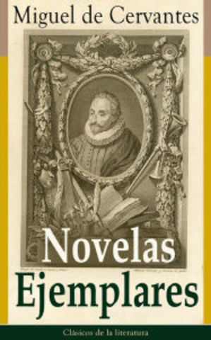 NOVELAS EJEMPLARES (Miguel de Cervantes)