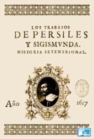 TRABAJOS DE PERSILES Y SIGISMUNDA – Miguel de Cervantes