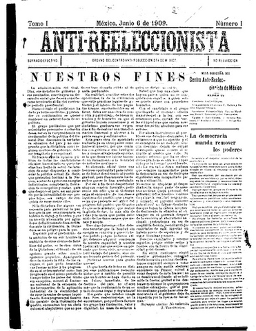 Edición del periódico "El Anti Reeleccionista". Se edita este periódico, fundado por Félix F. Palavicini. Colaboradores: José Vasnocelos y José Guadalupe Posada.