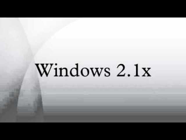 Windows 2.1x