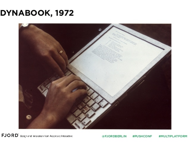 Kay developed the concept of the Dynabook