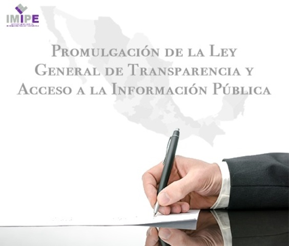 Se publica La Ley General de Transparencia y Acceso a la Información Pública