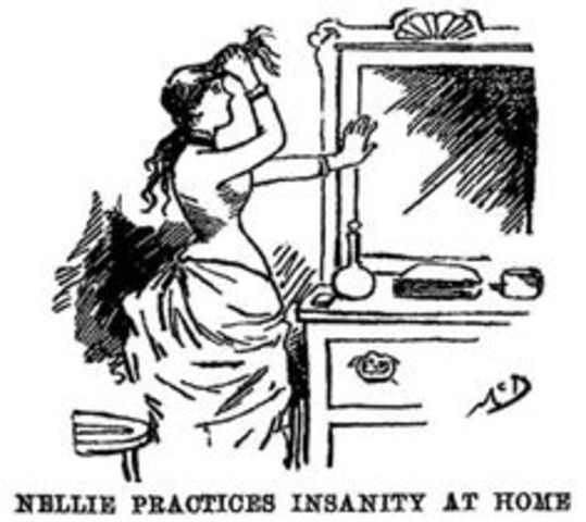 Nellie Bly Prepares and Practices for Insanity