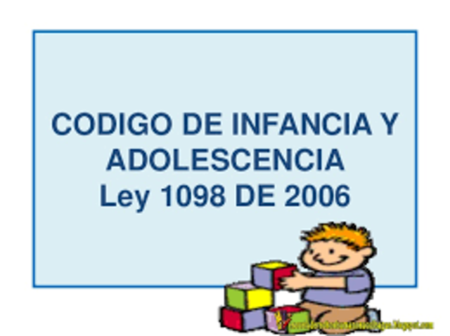 CÓDIGO DE INFANCIA Y ADOLESCENCIA.