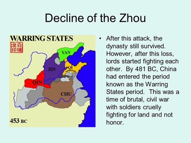 Zhou dynasty starts to decline because of strict laws and harsh punishments.