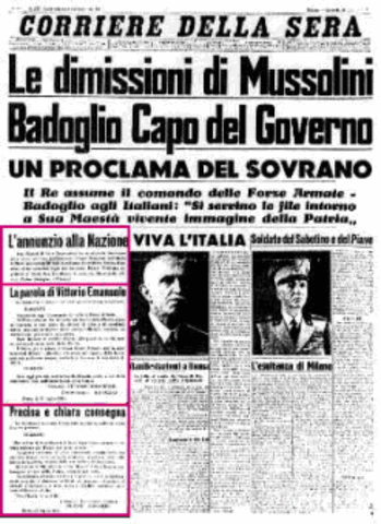 1943 July - Italy surrenders, Mussolini dismissed as Prime Min.