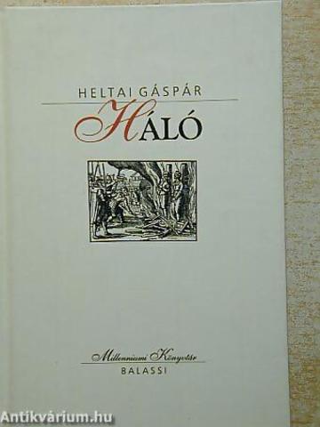 Heltai Gáspár: Háló