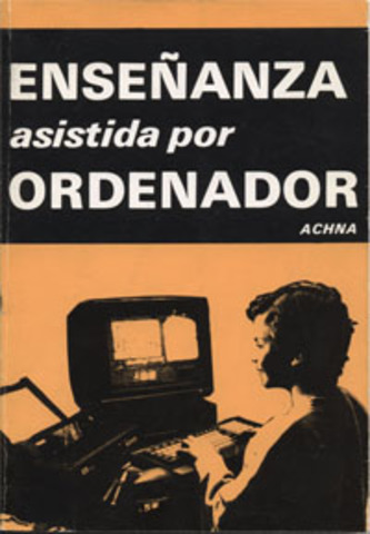 “Enseñanza asistida por ordenador” (EAO).