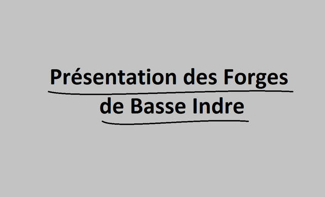 Présentation des Forges de Basse-Indre (Paulin)