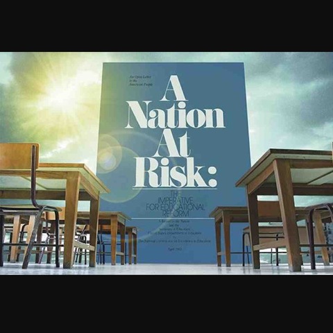 A Nation at Risk Report (Most Important)