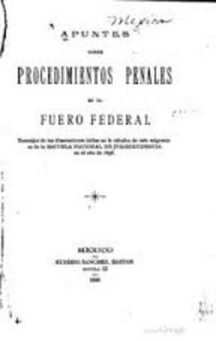 PRIMER CÓDIGO DE PROCEDIMIENTOS PENALES DISTRITO FEDERAL