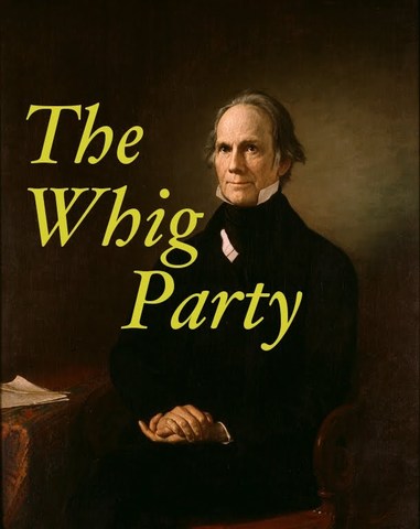 Whig Party Formed