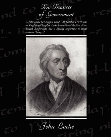 John Locke- Two Treastieses of Government