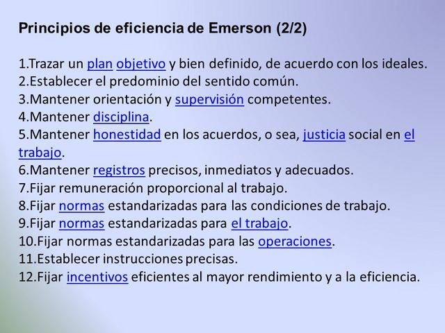 Emerson (Publica los doce principios de la eficiencia)