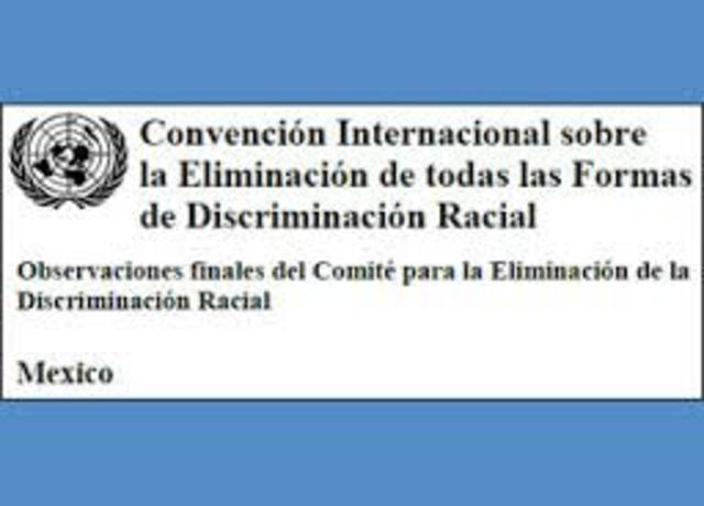 CONVENCIÓN INTERNACIONAL SOBRE LA ELIMINACIÓN DE TODAS LAS FORMAS DE DISCRIMINACIÓN RACIAL