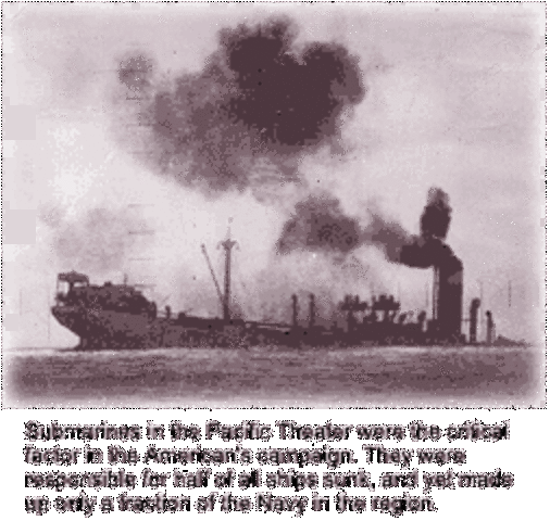 Submarine warfare against Japanese shipping.