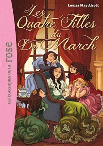 Les quatre filles du Docteur March de Louisa May Alcott [Roman]