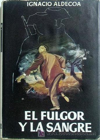"El fulgor y la sangre"