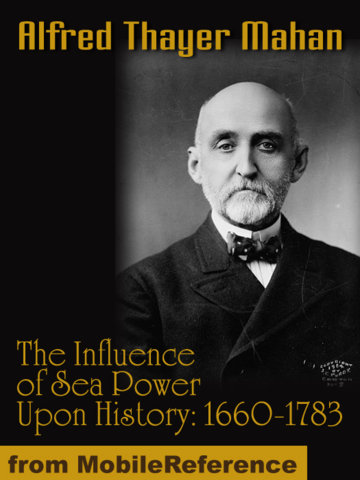 Alfred T Mahan "The Importance of Sea Power"