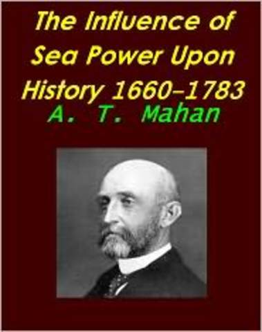 Alfred T. Mahan (The Influence of Sea Power)
