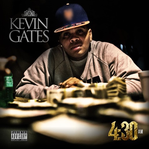 Kevin Gates "4:30AM"