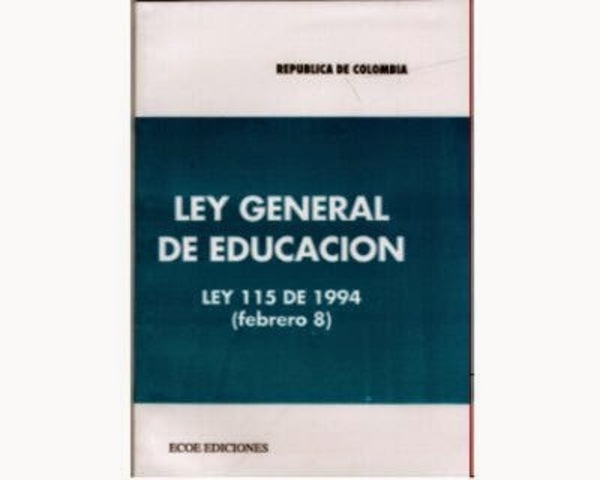 Creacion de la ley 115 de 1994