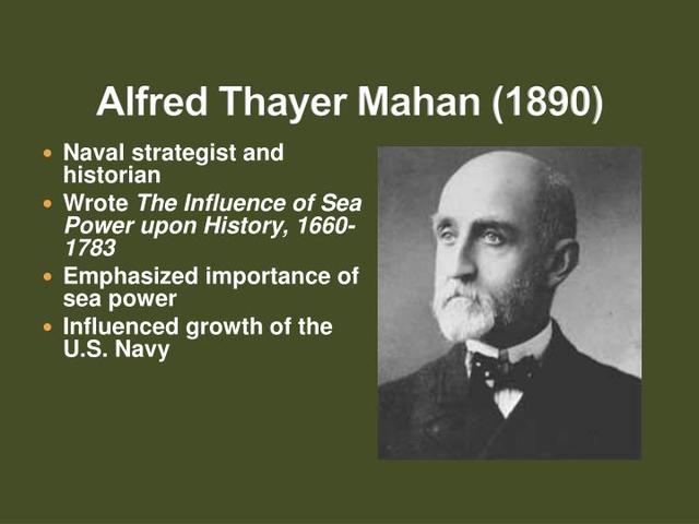 Alfred T Mahan "The Importance of Sea Power"