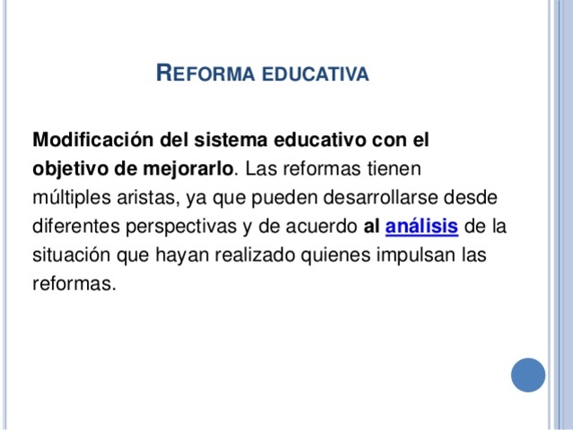 Implementación de la reforma del sistema educativo dominicano.