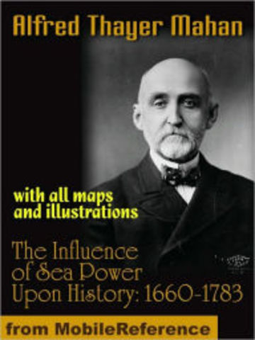 Alfred T Mahan "the importance of sea power"