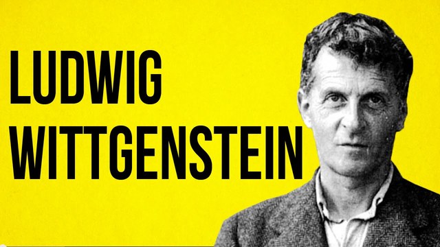 Ludwig J.J. Wittgenstein (1889 –1951)