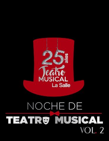 25 AÑOS DE TEATRO MUSICAL EN LA SALLE