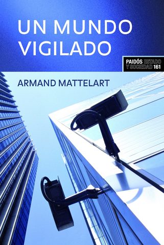 Mattelart-Un mundo vigilado