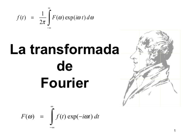 La Transformada de Fourier