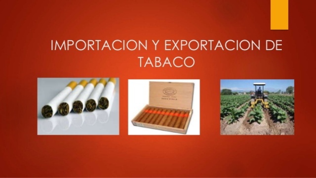 SE PERMITE LA EXPORTACIÓN DE TABACO EN CIGARROS