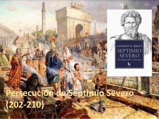 Séptimo Severo Prohibió la conversión al cristianismo