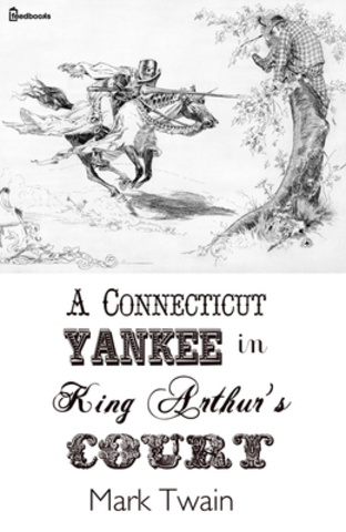 A Connecticut Yankee in King Arthur's Court