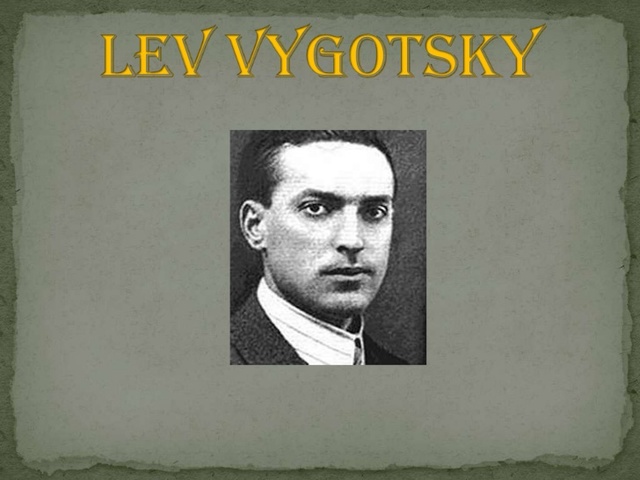 LEV VIGOTSKI