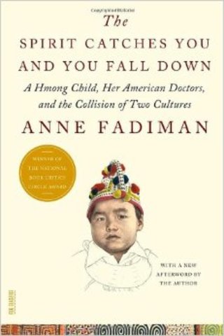 The Spirit Catches You and You Fall Down, by Anne Fadiman