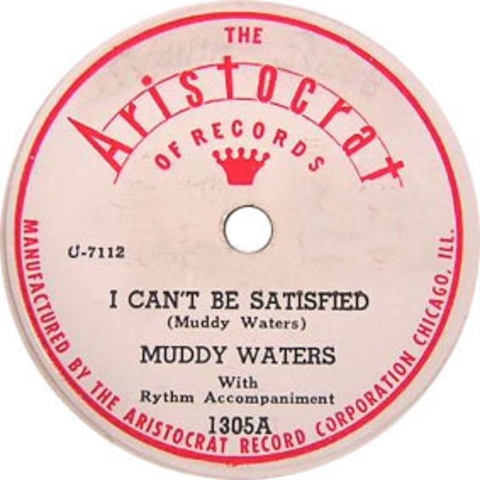 Muddy Waters' "I Can't Be Satisfied"