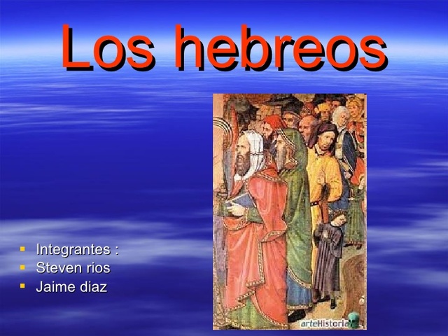 HEBREOS ( 1200 A.C )