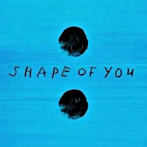 Shape of you