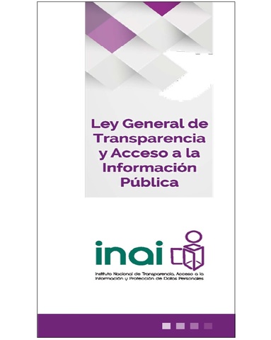 Ley General de Transparencia y Acceso a la Información Pública.