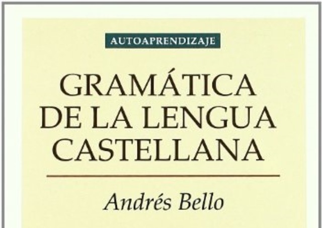 Siglo XIX Gramática de la lengua castellana