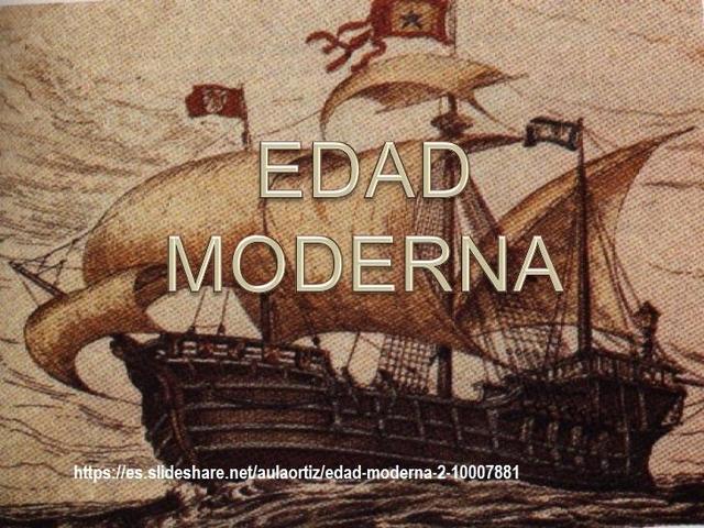 EDAD MODERNA