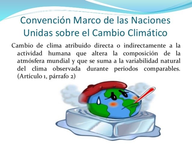 Convención sobre el cambio climático.