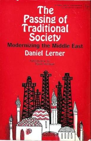 "The Passing of Traditional Society - Modernizing the Middle East"